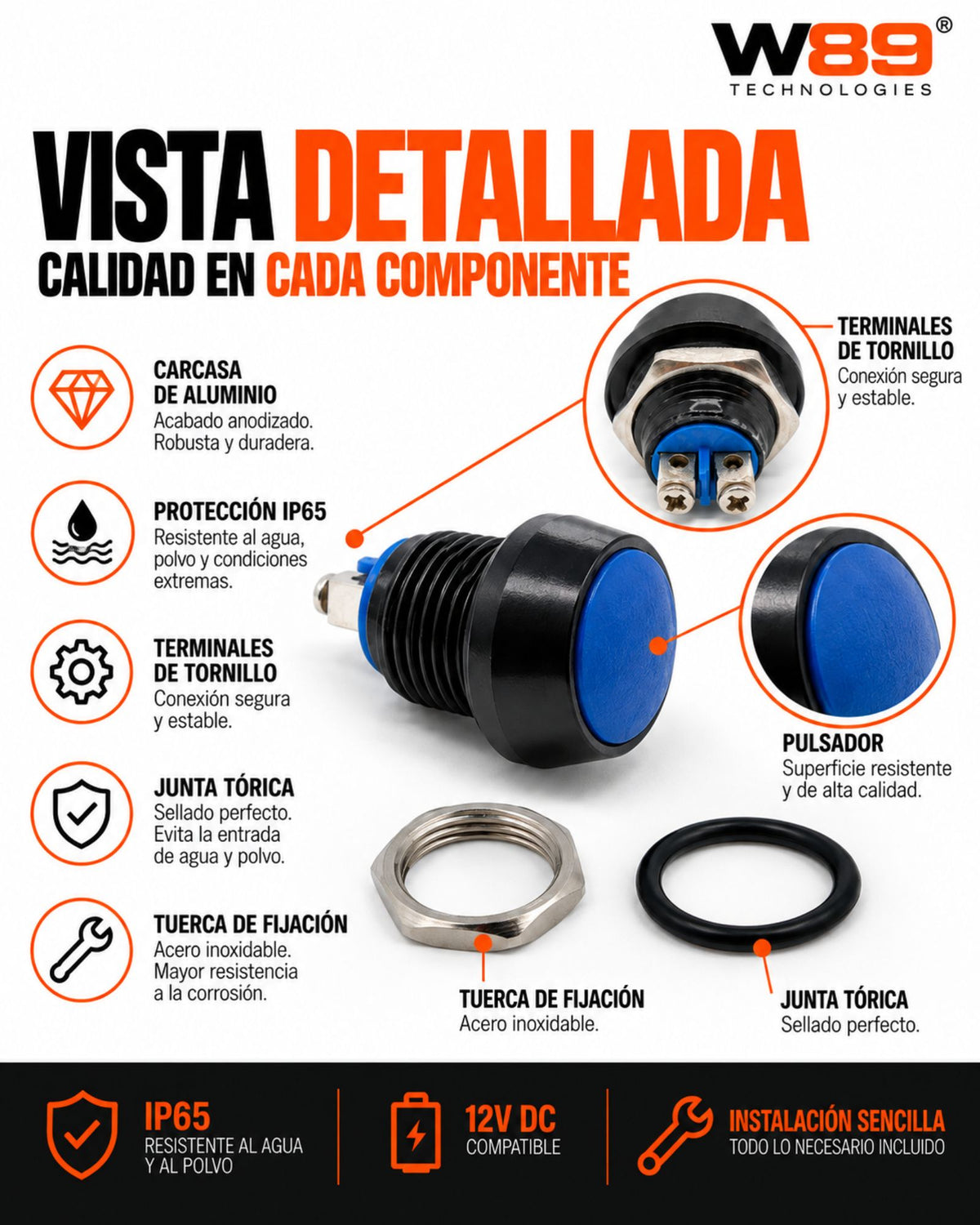 Vista detallada del pulsador W89: carcasa de aluminio anodizado, protección IP65, terminales de tornillo, junta tórica y tuerca de fijación de acero inoxidable